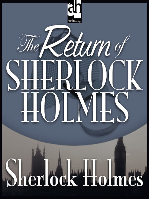 Title details for The Return of Sherlock Holmes by Sir Arthur Conan Doyle - Available